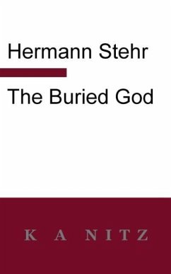 The Buried God - Stehr, Hermann