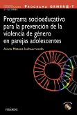 Programa Gener@-T: programa socioeducativo para la prevencion de la violencia de genero en parejas adolescentes