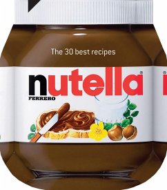 Nutella: The 30 Best Recipes - Amsilli, Johana; Mandleberg, Hilary