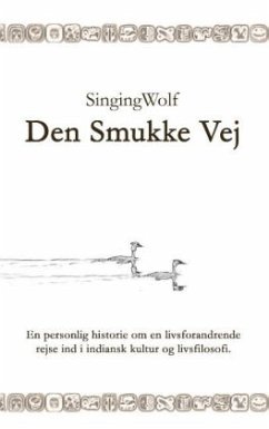 Den Smukke Vej - Singing Wolf