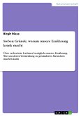 Sieben Gründe, warum unsere Ernährung krank macht (eBook, PDF)