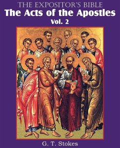 The Expositor's Bible The Acts of the Apostles, Vol. 2 - Stokes, G. T.
