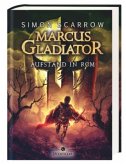 Aufstand in Rom / Marcus Gladiator Bd.3