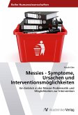 Messies - Symptome, Ursachen und Interventionsmöglichkeiten