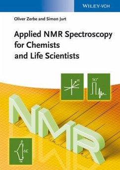 Applied NMR Spectroscopy for Chemists and Life Scientists - Zerbe, Oliver; Jurt, Simon