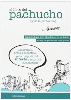 El libro del pachucho (y de la pachucha) : una lectura grata y didáctica para después del infarto y muy útil para evitarlo - Cámara