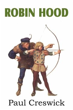 Robin Hood and His Adventures - Creswick, Paul; Wyeth, N. C.