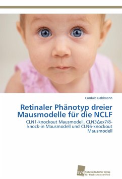 Retinaler Phänotyp dreier Mausmodelle für die NCLF - Dahlmann, Cordula