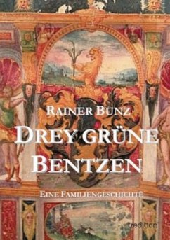 Drey grüne Bentzen - Bunz, Rainer