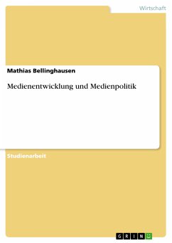 Medienentwicklung und Medienpolitik (eBook, PDF) - Bellinghausen, Mathias