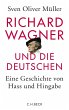 Richard Wagner und die Deutschen... - Bild 1