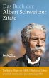 Das Buch der Albert-Schweitzer-Zitate... - Bild 1