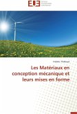 Les Matériaux en conception mécanique et leurs mises en forme