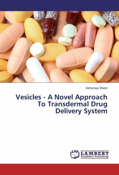 Vesicles - A Novel Approach To Transdermal Drug Delivery System - Sheer, Ashoniya