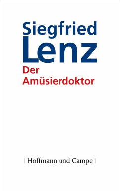 Der Amüsierdoktor (eBook, ePUB) - Lenz, Siegfried