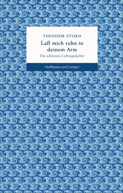 Laß mich ruhn in deinem Arm (eBook, ePUB) - Storm, Theodor