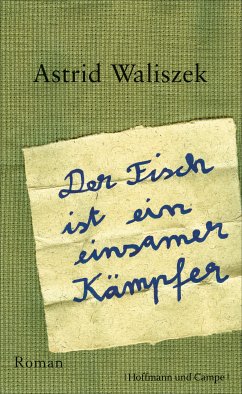 Der Fisch ist ein einsamer Kämpfer (eBook, ePUB) - Waliszek, Astrid