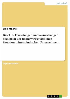 Basel II - Erwartungen und Auswirkungen bezüglich der finanzwirtschaftlichen Situation mittelständischer Unternehmen (eBook, PDF)