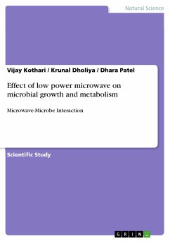 Effect of low power microwave on microbial growth and metabolism (eBook, PDF)