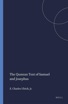 The Qumran Text of Samuel and Josephus - Charles Ulrich Jr, Eugene