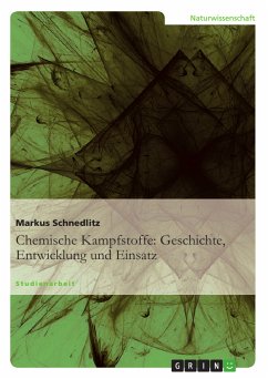 Chemische Kampfstoffe: Geschichte, Entwicklung und Einsatz (eBook, PDF)