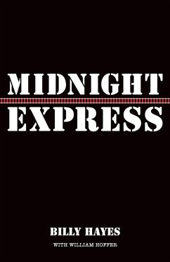 Midnight Express - Hayes, Billy; Hoffer, William