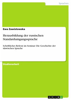 Herausbildung der russischen Standardumgangssprache (eBook, PDF) - Zawistowska, Ewa