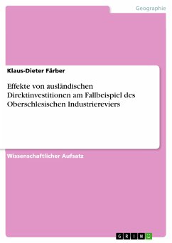 Effekte von ausländischen Direktinvestitionen am Fallbeispiel des Oberschlesischen Industriereviers (eBook, PDF)