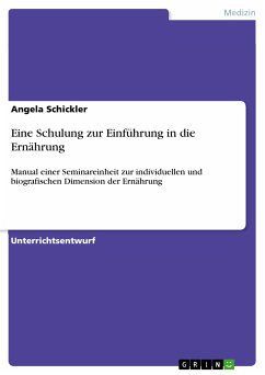 Eine Schulung zur Einführung in die Ernährung (eBook, PDF) - Schickler, Angela