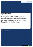 Konzeption und Entwicklung eines Dashboards für das Management eines Energieversorgungsunternehmen und Integration in ein Web-Portal (eBook, PDF)