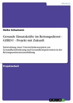 Gesunde Einsatzkräfte im Rettungsdienst - GERD© - Projekt mit Zukunft (eBook, PDF) - Schumann, Heiko
