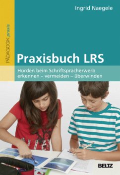 Praxisbuch LRS - Naegele, Ingrid M.