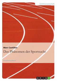 Das Phänomen der Sportsucht (eBook, PDF) - Castillon, Marc