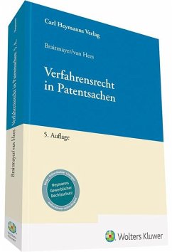 Verfahrensrecht in Patentsachen - Braitmayer, Sven-Erik;van Hees, Anne