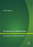 Versicherung für Minderheiten: Ethno-Marketing als Wachstumsmöglichkeit