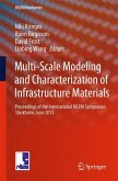 Multi-Scale Modeling and Characterization of Infrastructure Materials