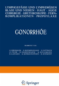 Gonorrhöe - Birnbaum, G.; Boeminghaus, H.; Dittrich, O.; Fehr, O.; Schmidt, E.; Kollmann, A.; Langer, E.; Morgenstern, A.; Habermann, R.