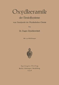 Oxydkeramik der Einstoffsysteme vom Standpunkt der physikalischen Chemie - Ryschkewitsch, E.