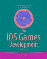 Pro IOS Games Development - Wordsworth, John