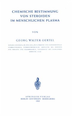 Chemische Bestimmung von Steroiden im Menschlichen Plasma - Oertel, G. W.