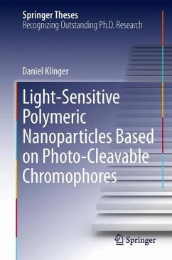 Light-Sensitive Polymeric Nanoparticles Based on Photo-Cleavable Chromophores - Klinger, Daniel