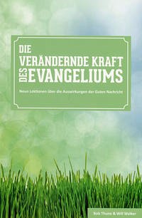 Die verändernde Kraft des Evangeliums