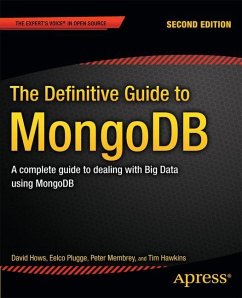 The Definitive Guide to MongoDB - Hows, David;Plugge, Eelco;Membrey, Peter