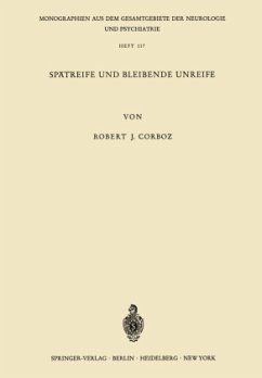 Spätreife und Bleibende Unreife - Corboz, R. J.