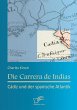 Die Carrera de Indias: Cádiz und der... - Bild 1