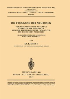 Die Prognose der Neurosen - Ernst, K.