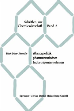 Absatzpolitik pharmazeutischer Industrieunternehmen - Schneider, Erich-Dieter