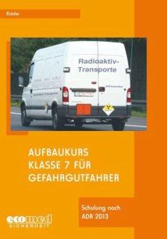 Aufbaukurs Klasse 7 für Gefahrgutfahrer - Ridder, Klaus