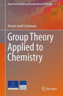 Group Theory Applied to Chemistry - Ceulemans, Arnout Jozef