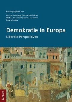 Demokratie in Europa - Liermann, Susanne;Hentrich, Steffen;Eckner, Constantin